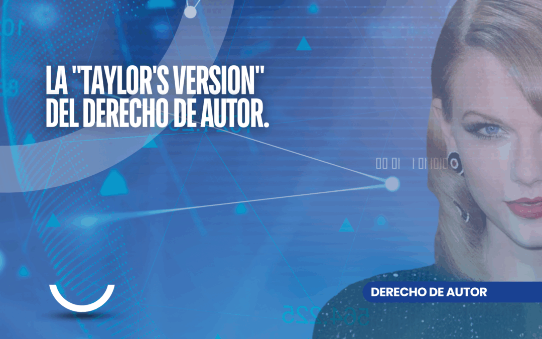 La «Taylor’s version» del derecho de autor.